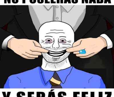 NO TENDRAS NADA Y SERAS FELIZ