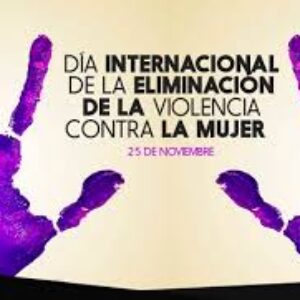 25 de noviembre: Día Internacional para la Eliminación de la Violencia contra la Mujer