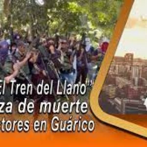 Guárico: Banda criminal El Tren del Llano continua haciendo estragos en el pueblo y sector ganadero del estado