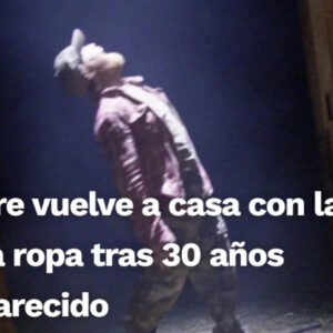 Increíble: Hombre vuelve a casa con la misma ropa tras 30 años desaparecido Vea Vídeo