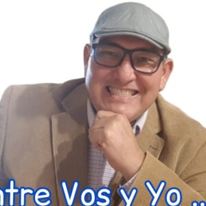 Entre Vos y Yo Por Vicente Ramírez