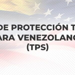 Gobierno de Biden prolonga el TPS para venezolanos por otros 18 meses