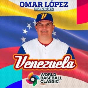 CLÁSICO MUNDIAL DE BÉISBOL | Omar López designado manager de Venezuela para el Mundial de Béisbol