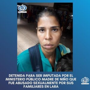 SE HIZO JUSTICIA: Detenida en Cúcuta madre del niño que fue abusado por cuatro mujeres en Lara