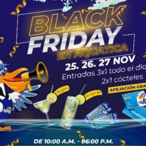 Black Friday en Aquatica, no te pierdas la máxima diversión, ¡Con afiliación totalmente gratis