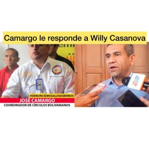 SIGUE EL CASO DE EXTORSIÓN PARTE 2: José  Camargo, de los círculos bolivarianos le responde al Ex Alcalde de Maracaibo Willy Casanova