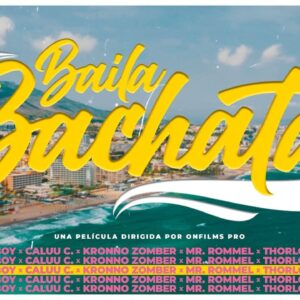 «Baila Bachata» Es lo nuevo de Caluu C. Billy Boy y Kronno Zumber: Un nuevo Hit para este verano.