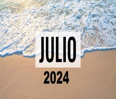 Hechos importantes de julio 2024