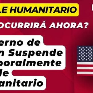 #ALERTA Es Oficial: Suspenden Parole humanitario por encontrar procesos fraudulentos