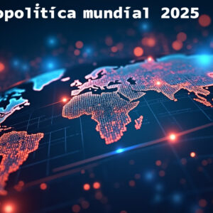 #OPINION Por Dayana Cristina Duzoglou: Cinco preguntas cruciales que definirán geopolítica mundial 2025