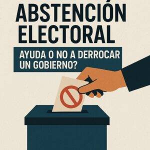 Caiga Quien Caiga Por Angel Monagas: ¿Puede la abstención electoral ayudar a derrocar un gobierno?
