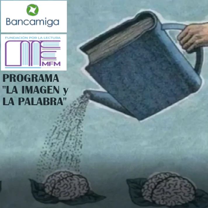 Bancamiga y Fundación MFM lanzan programa para incentivar la lectura y la creatividad PROGRAMA "LA IMAGEN Y LA PALABRA"