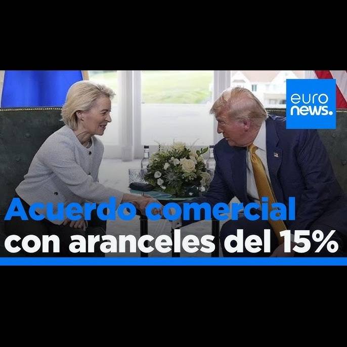 27-07-2025_ACUERDO COMERCIAL UE-EEUU