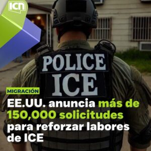 En Estados Unidos ICE duplica el número de sus efectivos para enfrentar la inmigración irregular