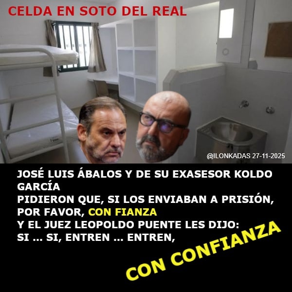 2025-11-27_ÁBALOS y KOLDO A LA CÁRCEL CON CONFIANZA