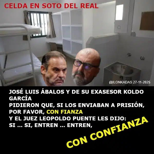 2025-11-27_ÁBALOS y KOLDO A LA CÁRCEL CON CONFIANZA
