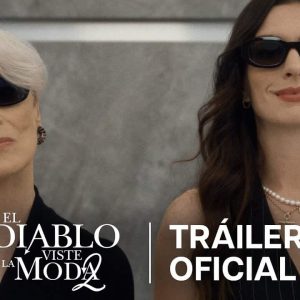Estrenan el primer tráiler de ‘El diablo viste a la moda 2’ (+Video)