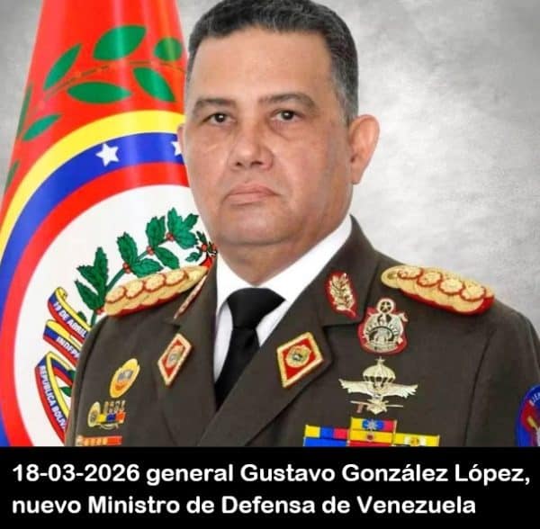 18-03-2026_General Gustavo González López (PSUV), nuevo Ministro de Defensa de Venezuela. Peor que Vladimir Padrino López