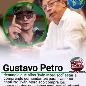 Gustavo Petro, denuncia que alias «Iván Mordisco» estaría comprando comandantes para evadir su captura: “Iván Mordisco compra los comandantes que deben capturarlo”, afirmó Petro