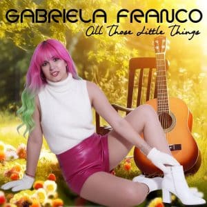 «Cajón de Sastre» ‘All Those Little Things’ conquista Las Vegas con Gabriela Franco Por José Luis Ortiz Güell