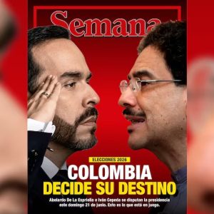 Semana: Colombia decide su destino, Abelardo De La Espriella e Iván Cepeda se disputan la Presidencia