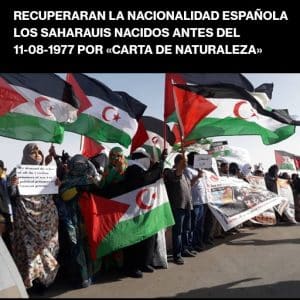 Recuperaran la nacionalidad española los saharauis nacidos antes del 11-08-1977
