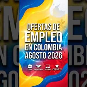 OFERTAS DE EMPLEO AGOSTO 2026. Por el periodista Carlos Terán (+Video)