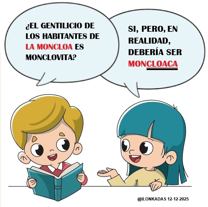 EL GENTILICIO DE LA MONCLOA DEBERÍA SER MONCLOACA